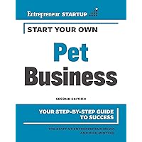 Start Your Own Pet Business Start Your Own Pet Business Kindle Paperback