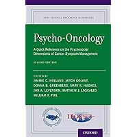 Psycho-Oncology: A Quick Reference on the Psychosocial Dimensions of Cancer Symptom Management (APOS Clinical Reference Handbooks) Psycho-Oncology: A Quick Reference on the Psychosocial Dimensions of Cancer Symptom Management (APOS Clinical Reference Handbooks) Paperback Kindle