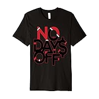 No Days Off Clothes & Gear: Bright Red & Black Gym & Fitness Premium T-Shirt