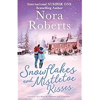 Snowflakes And Mistletoe Kisses: All I Want For Christmas / Local Hero Snowflakes And Mistletoe Kisses: All I Want For Christmas / Local Hero Paperback