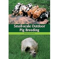 Small-scale Outdoor Pig Breeding Small-scale Outdoor Pig Breeding Paperback Kindle