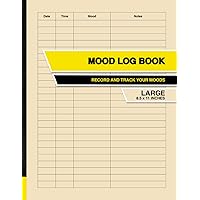 Mood Log Book: Record and Track your Moods | Large Mood Log Book: Record and Track your Moods | Large Paperback