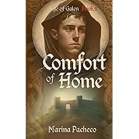 Comfort of Home (Life of Galen)