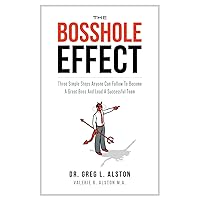 The BossHole Effect: Three Simple Steps Anyone Can Follow to Become a Great Boss and Lead a Successful Team (Business Leadership Books Book 2) The BossHole Effect: Three Simple Steps Anyone Can Follow to Become a Great Boss and Lead a Successful Team (Business Leadership Books Book 2) Kindle Paperback Audible Audiobook