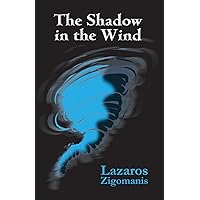 The Shadow in the Wind The Shadow in the Wind Kindle Paperback