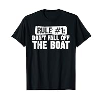 Don't Fall Off The Boat Cruise Sailing Captains T-Shirt