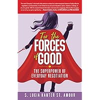For the Forces of Good: The Superpower of Everyday Negotiation For the Forces of Good: The Superpower of Everyday Negotiation Paperback Audible Audiobook Kindle Hardcover