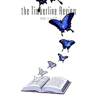 The Timberline Review: Transformation The Timberline Review: Transformation Kindle Edition Paperback