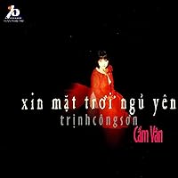 Xin Mat Troi Ngu Yen Xin Mat Troi Ngu Yen MP3 Music