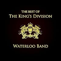 The Best of The King's Division Waterloo Band The Best of The King's Division Waterloo Band MP3 Music