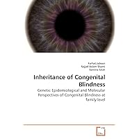 Inheritance of Congenital Blindness: Genetic Epidemiological and Molecular Perspectives of Congenital Blindness at family level