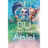 DU e i suoi magici amici (Italian Edition) DU e i suoi magici amici (Italian Edition) Hardcover Paperback