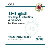 New 11+ GL 10-Minute Tests: English Spelling, Punctuation & Grammar - Ages 9-10 (with Onl Ed): unbeatable eleven plus preparation from the exam experts (CGP 11+ GL) New 11+ GL 10-Minute Tests: English Spelling, Punctuation & Grammar - Ages 9-10 (with Onl Ed): unbeatable eleven plus preparation from the exam experts (CGP 11+ GL) Paperback