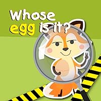 Whose Egg Is It: This book will be an experience not to be missed for your children to help them increase their language ability, increase the visual stimulation through the images it brings.