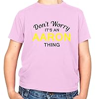 Don't Worry It's an Aaron Thing! - Childrens/Kids Crewneck T-Shirt