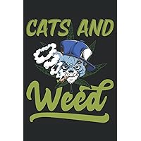 Cats And Weed: Notebook or Journal 6 x 9