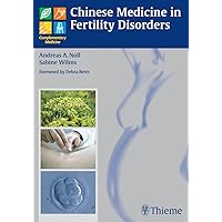 Chinese Medicine in Fertility Disorders Chinese Medicine in Fertility Disorders Kindle Hardcover