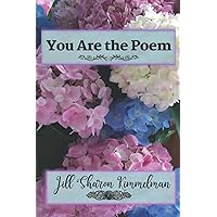 You Are the Poem: may we continue to learn and embrace the contents of each other’s hearts You Are the Poem: may we continue to learn and embrace the contents of each other’s hearts Paperback