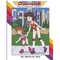 The Donoverse: What Do People Do In Columbia? (Book 1)