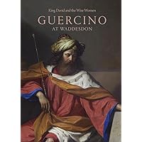 King David and the Wise Women: Guercino at Waddesdon King David and the Wise Women: Guercino at Waddesdon Hardcover Paperback