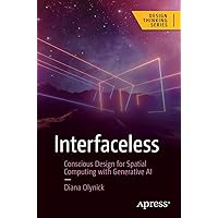 Interfaceless: Conscious Design for Spatial Computing with Generative AI (Design Thinking)