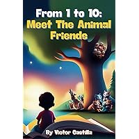 From 1 to 10: Meet The Animal Friends
