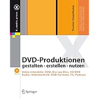 DVD-Produktionen: gestalten - erstellen - nutzen (X.media.press) (German Edition) DVD-Produktionen: gestalten - erstellen - nutzen (X.media.press) (German Edition) Hardcover