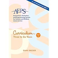 Assessment, Evaluation, and Programming System for Infants and Children (AEPS®), Curriculum for Three to Six Years Assessment, Evaluation, and Programming System for Infants and Children (AEPS®), Curriculum for Three to Six Years Spiral-bound Multimedia CD