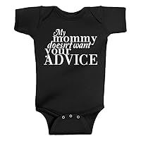 Threadrock Unisex Baby My Mommy Doesn't Want Your Advice Bodysuit
