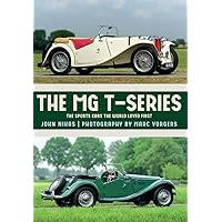 The MG T-Series: The Sports Cars the World Loved First