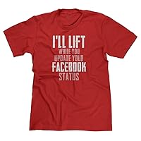 FreshRags I'll Lift While You Update Your Facebook Status Fitness Men's T-Shirt