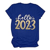 Hello 2023 Shirt Women Happy New Year Tops Casual Crewneck Short Sleeve Graphic Tees Soft Comfy Pullover Tshirts Shirts