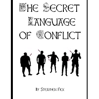 The Secret Language of Conflict: Reading the Road Map The Secret Language of Conflict: Reading the Road Map Paperback Kindle