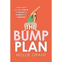 The Bump Plan: Your guide to fitness and exercise during pregnancy and the postnatal period from @thepilatespt and founder of The Bump Plan, complete with illustrated workouts The Bump Plan: Your guide to fitness and exercise during pregnancy and the postnatal period from @thepilatespt and founder of The Bump Plan, complete with illustrated workouts Kindle Audible Audiobook Paperback