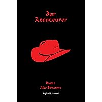 Der Abenteurer: Alte Bekannte (German Edition) Der Abenteurer: Alte Bekannte (German Edition) Kindle Paperback Hardcover