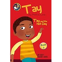 Tay and the Hot Day Tay and the Hot Day Kindle Paperback