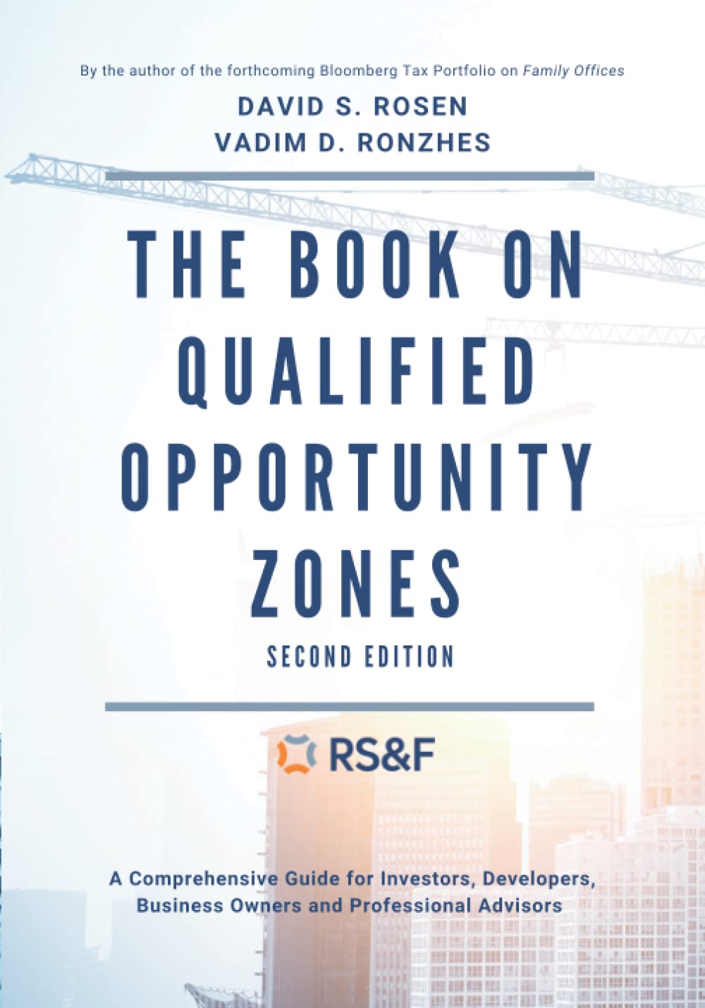 Book on Qualified Opportunity Zones: A Comprehensive Guide for Investors, Developers, Business Owners and Professional Advisors