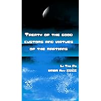 Treaty of the good customs and virtues of the martians: As I imagine world in just 200 years (The Bots Revolution Book 1) Treaty of the good customs and virtues of the martians: As I imagine world in just 200 years (The Bots Revolution Book 1) Kindle