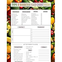 Type 2 Diabetes Food Chart Book: For Diabetic.