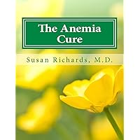 The Anemia Cure The Anemia Cure Paperback Kindle
