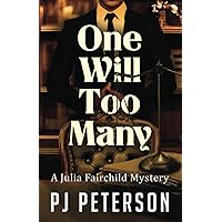 One Will Too Many: A Julia Fairchild Mystery