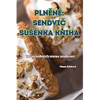 PlnĚné: SendviČ Susenka Kniha (Czech Edition)