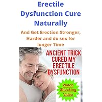 Erectile dysfunction cure naturally and get stronger, harder erection