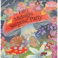 Fairy Midnight Surprise Party: Peek inside the 3D windows! by Taylor, Dereen (2012) Hardcover Fairy Midnight Surprise Party: Peek inside the 3D windows! by Taylor, Dereen (2012) Hardcover Hardcover Paperback