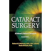 Cataract Surgery: A Patient's Guide to Treatment Cataract Surgery: A Patient's Guide to Treatment Paperback