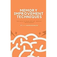 Memory Improvement Techniques: ways to make better memory improvement