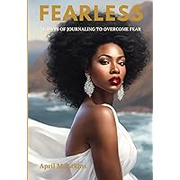 Fearless: 31-Days of Journaling to Overcome Fear