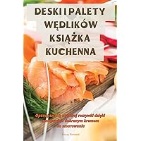 Deski I Palety WĘdlików KsiĄŻka Kuchenna (Polish Edition)