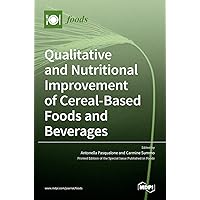 Qualitative and Nutritional Improvement of Cereal-Based Foods and Beverages