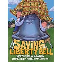 Saving the Liberty Bell Saving the Liberty Bell Hardcover